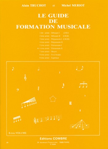 TRUCHOT Alain / MERIOT Michel&nbsp;&nbsp;Guide de formation musicale Vol.6 - élémentaire 2&nbsp;&nbsp;formation musicale Partition