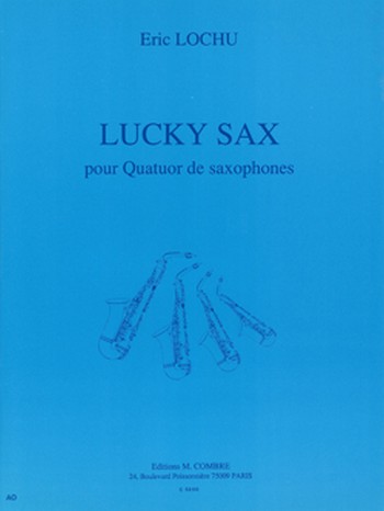 LOCHU Eric&nbsp;&nbsp;Lucky sax&nbsp;&nbsp;4 saxophones Partition
