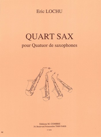 LOCHU Eric&nbsp;&nbsp;Quart sax&nbsp;&nbsp;4 saxophones Partition