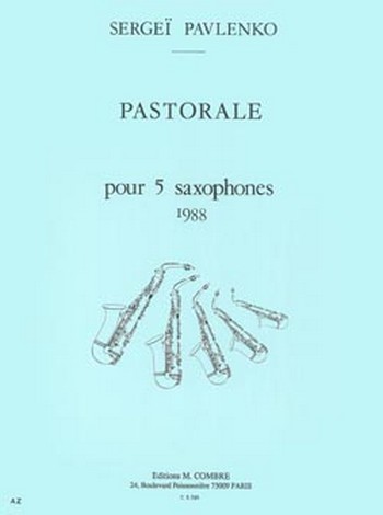 PAVLENKO Sergeï&nbsp;&nbsp;Pastorale&nbsp;&nbsp;quintette de saxophones Partition