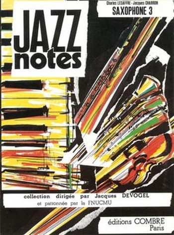 LESAFFRE Charles / CHARRON J.&nbsp;&nbsp;Jazz Notes Saxophone 3 Blue lullaby - Berry blues&nbsp;&nbsp;saxophone et piano Partition