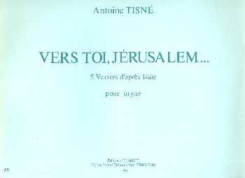 Vers toi, Jérusalem&nbsp;&nbsp;pour orgue&nbsp;&nbsp;