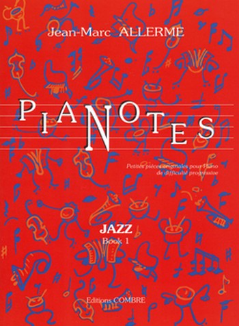 ALLERME Jean-Marc&nbsp;&nbsp;Pianotes Jazz - book 1&nbsp;&nbsp;piano Partition