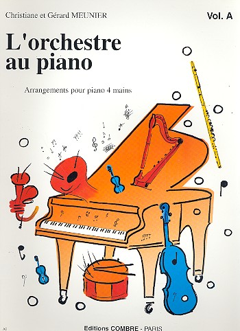 L'Orchestre au piano vol.A pour piano&nbsp;&nbsp;à 4 mains&nbsp;&nbsp;partition