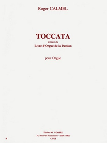 CALMEL Roger&nbsp;&nbsp;Toccata (du Livre d'orgue de la Passion)&nbsp;&nbsp;orgue Partition
