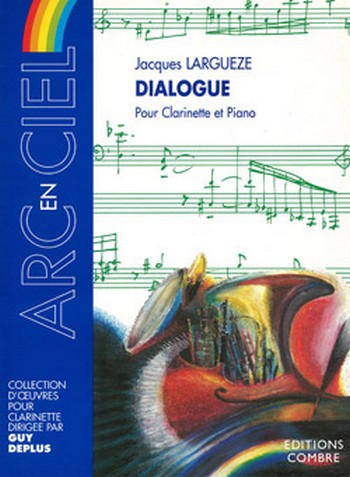 LARGUEZE Jacques&nbsp;&nbsp;Dialogue&nbsp;&nbsp;clarinette et piano Partition