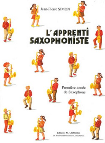 SIMON Jean-Pierre&nbsp;&nbsp;L'Apprenti saxophoniste - 1ère année&nbsp;&nbsp;saxophone Partition