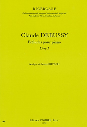 DEBUSSY Claude&nbsp;&nbsp;Préludes pour piano livre 2&nbsp;&nbsp;analyse Partition