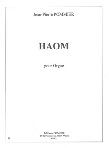 POMMIER Jean-Pierre&nbsp;&nbsp;Haom&nbsp;&nbsp;orgue Partition