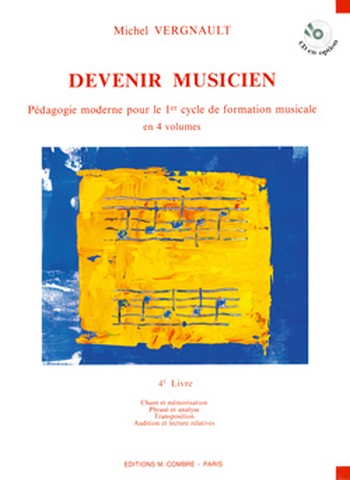 VERGNAULT Michel&nbsp;&nbsp;Devenir musicien Livre 4&nbsp;&nbsp;formation musicale Partition