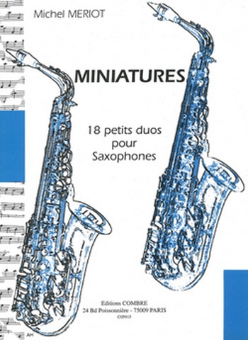 MERIOT Michel&nbsp;&nbsp;Miniatures - 18 petits duos&nbsp;&nbsp;2 saxophones Partition