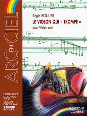 BOULIER Régis&nbsp;&nbsp;Le Violon qui trompe&nbsp;&nbsp;violon seul Partition