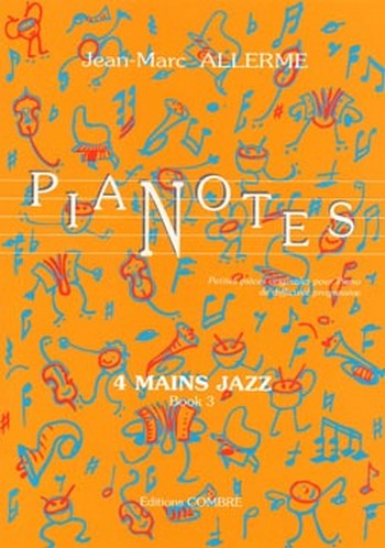 Pianotes 4 mains Jazz vol.3:&nbsp;&nbsp;pour piano à 4 mains&nbsp;&nbsp;partition