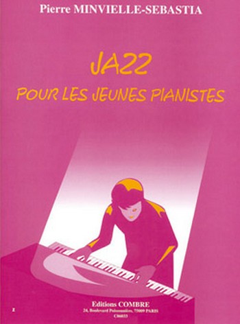 MINVIELLE-SEBASTIA Pierre&nbsp;&nbsp;Jazz pour les jeunes pianistes&nbsp;&nbsp;piano Partition