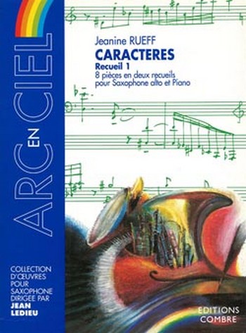 RUEFF Jeanine&nbsp;&nbsp;Caractères - recueil 1 (4 pièces)&nbsp;&nbsp;saxophone et piano Partition