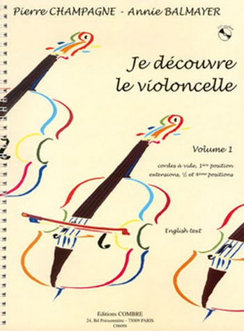 Je découvre le violoncelle vol.1 (+CD)&nbsp;&nbsp;pour violoncelle&nbsp;&nbsp;partition