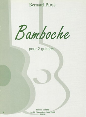 PIRIS Bernard&nbsp;&nbsp;Bamboche&nbsp;&nbsp;2 guitares Partition