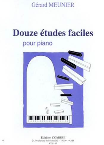 MEUNIER Gérard&nbsp;&nbsp;Etudes faciles (12)&nbsp;&nbsp;piano Partition