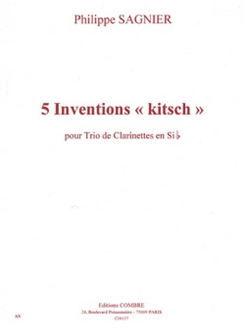 SAGNIER Philippe&nbsp;&nbsp;Inventions ''kitsch'' (5)&nbsp;&nbsp;3 clarinettes sib Partition