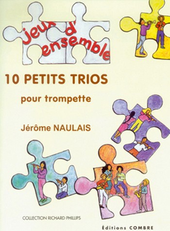 NAULAIS Jérôme&nbsp;&nbsp;Petits trios (10)&nbsp;&nbsp;3 trompettes Partition