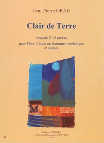 Clair de Terre vol.2 (6 pièces)&nbsp;&nbsp;pour flûte, violon (Instrument mélodique) et guitare&nbsp;&nbsp;partition