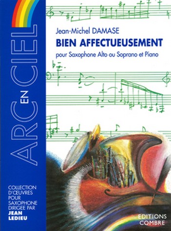 DAMASE Jean-Michel&nbsp;&nbsp;Bien affectueusement&nbsp;&nbsp;saxophone alto ou soprano et piano Partition