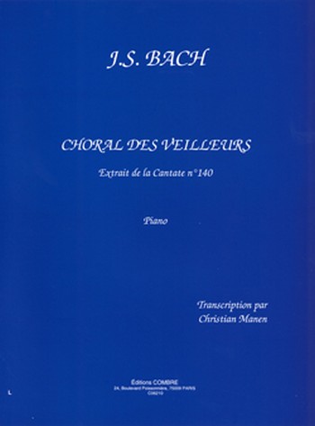 BACH Johann Sebastian&nbsp;&nbsp;Choral des veilleurs extr. Cantate n°140&nbsp;&nbsp;piano Partition