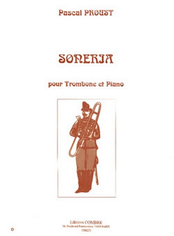 PROUST Pascal&nbsp;&nbsp;Soneria&nbsp;&nbsp;trombone et piano Partition