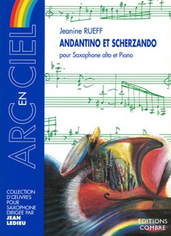 RUEFF Jeanine&nbsp;&nbsp;Andantino et scherzando&nbsp;&nbsp;saxophone alto et piano Partition