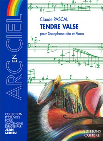 PASCAL Claude&nbsp;&nbsp;Tendre valse&nbsp;&nbsp;saxophone alto et piano Partition