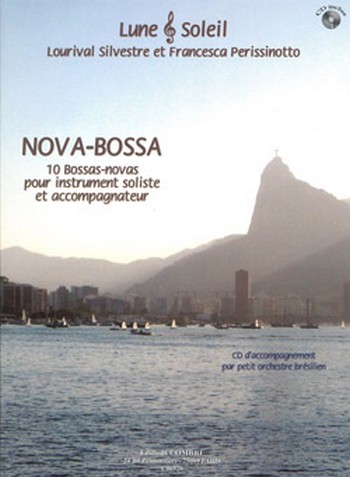 Nova-Bossa (+CD):&nbsp;&nbsp;instrument soliste et petit orchestre brésilien&nbsp;&nbsp;partition et parties