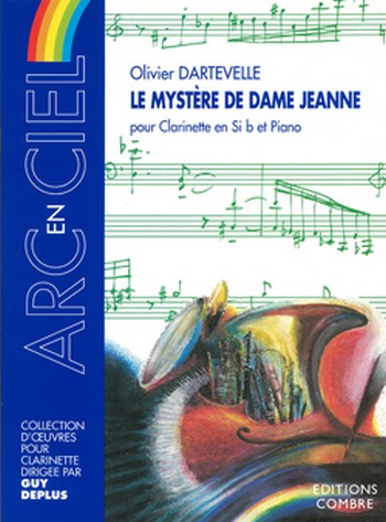 DARTEVELLE Olivier&nbsp;&nbsp;Le Mystère de Dame Jeanne&nbsp;&nbsp;clarinette sib et piano Partition