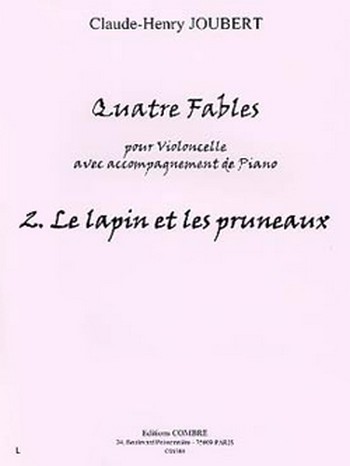 4 Fables n°2 - Le Lapin et les pruneaux  pour violoncelle et piano   
