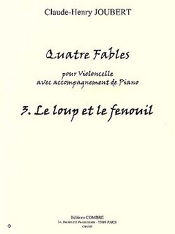 4 Fables n°3 - Le Loup et le fenouil  pour violoncelle et piano    