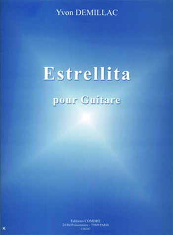 DEMILLAC Yvon&nbsp;&nbsp;Estrellita&nbsp;&nbsp;guitare Partition