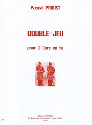 PROUST Pascal&nbsp;&nbsp;Double-jeu&nbsp;&nbsp;2 cors en fa Partition