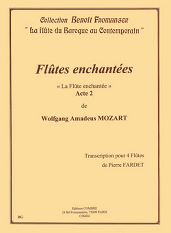 MOZART Wolfgang Amadeus&nbsp;&nbsp;Flûtes enchantées acte 2&nbsp;&nbsp;4 flûtes Partition