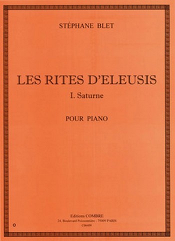 BLET Stéphane&nbsp;&nbsp;Les Rites d'Eleusis - I Saturne&nbsp;&nbsp;piano Partition