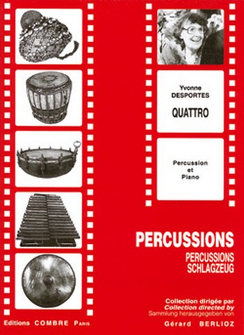 DESPORTES Yvonne&nbsp;&nbsp;Quattro&nbsp;&nbsp;percussions et piano Partition
