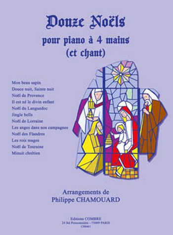 CHAMOUARD Philippe&nbsp;&nbsp;Noëls (12)&nbsp;&nbsp;chant et piano 4 mains Partition