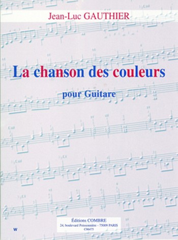 GAUTHIER Jean-Luc&nbsp;&nbsp;La Chanson des couleurs&nbsp;&nbsp;guitare Partition