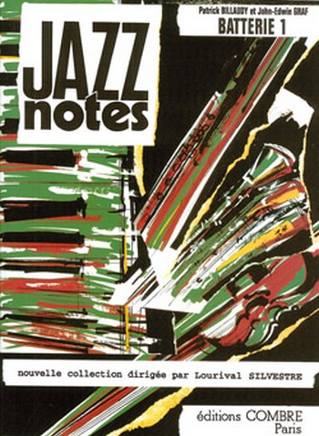 BILLAUDY Patrick / GRAF John-Edwin&nbsp;&nbsp;Jazz Notes Batterie 1&nbsp;&nbsp;batterie et piano Partition
