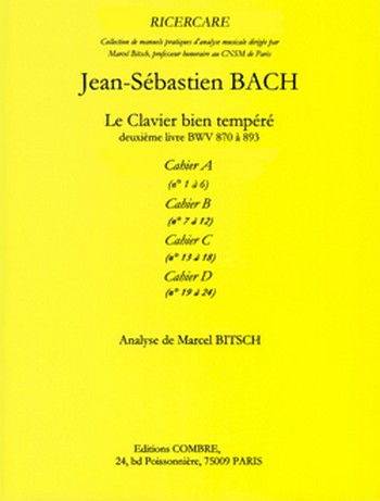 BACH Johann Sebastian&nbsp;&nbsp;Clavier bien tempéré 2e livre, cahier A n°1 à 6&nbsp;&nbsp;analyse Partition