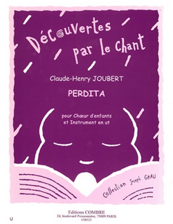 JOUBERT Claude-Henry&nbsp;&nbsp;Perdita&nbsp;&nbsp;choeur d'enfants et instrument en ut Partition