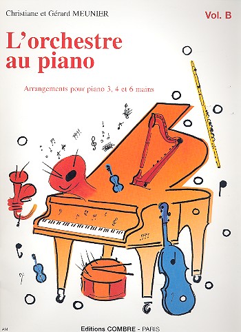 L'Orchestre au piano vol.B pour piano&nbsp;&nbsp;à 4 mains&nbsp;&nbsp;partition