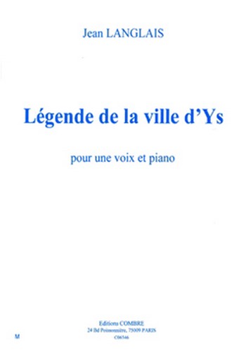LANGLAIS Jean&nbsp;&nbsp;Légende de la ville d'Ys&nbsp;&nbsp;voix et piano Partition