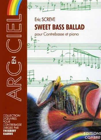 SCREVE Eric&nbsp;&nbsp;Sweet bass ballad&nbsp;&nbsp;contrebasse et piano Partition