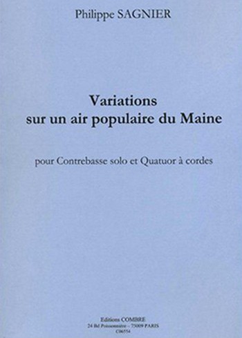 SAGNIER Philippe&nbsp;&nbsp;Variations sur un air populaire du Maine&nbsp;&nbsp;contrebasse et quatuor à cordes Partition