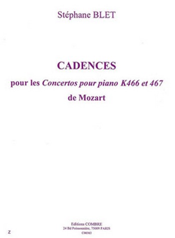 BLET Stéphane&nbsp;&nbsp;Cadences pour les concertos pour K466 et K467 de Mozart&nbsp;&nbsp;piano Partition