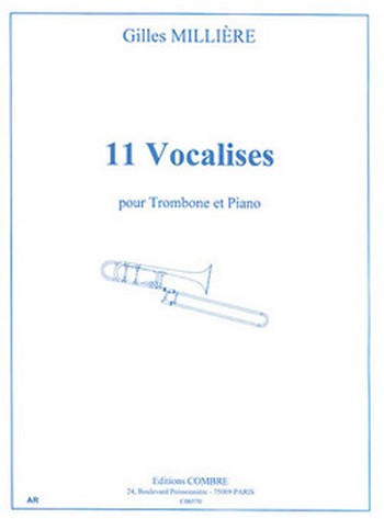 MILLIERE Gilles&nbsp;&nbsp;Vocalises (11)&nbsp;&nbsp;trombone et piano Partition